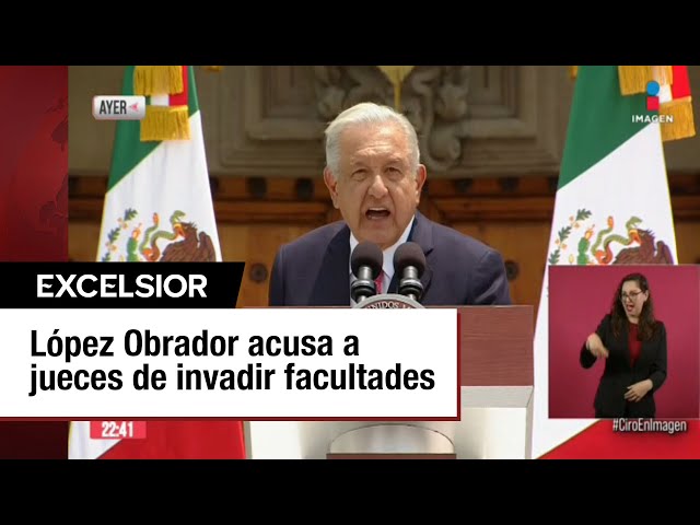 López Obrador critica a jueces que pretenden frenar la Reforma Judicial