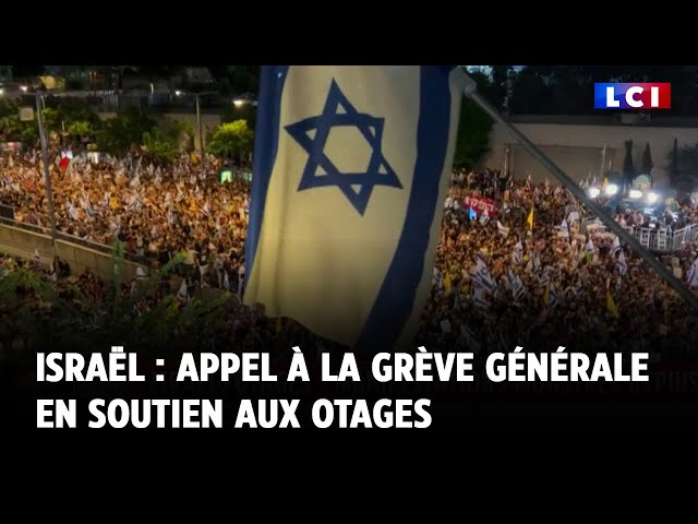 ⁣Israël : appel à la grève générale en soutien aux otages