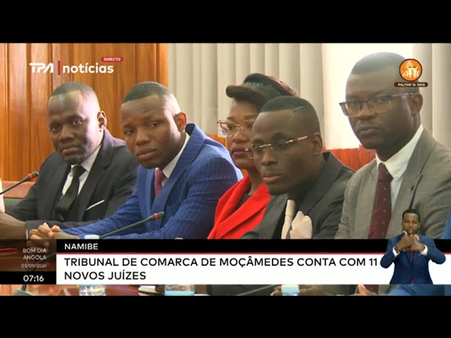 Namibe - Tribunal de Comarca de Moçâmedes conta com 11 novos juízes