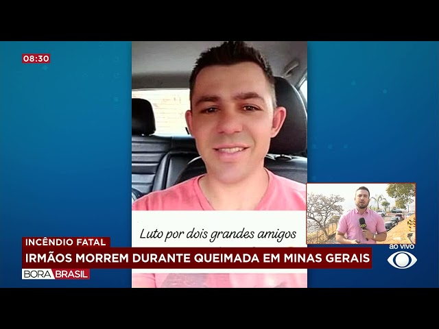 ⁣Irmãos morrem ao tentar conter queimadas em MG