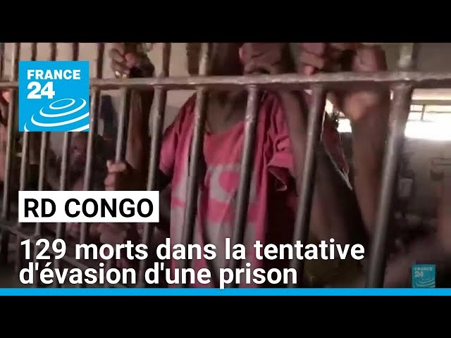 ⁣RD Congo : au moins 129 morts dans la tentative d'évasion de la prison de Kinshasa • FRANCE 24