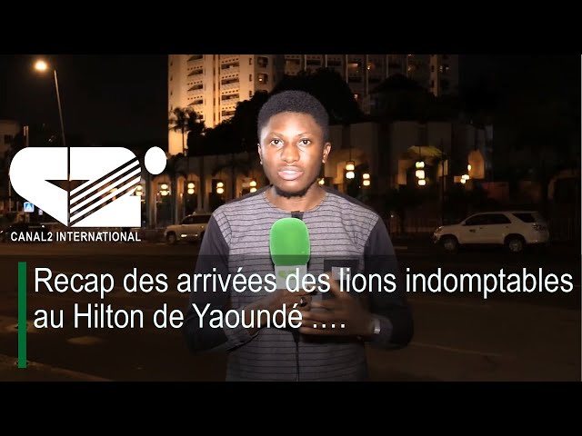 ⁣CAMEROUN  Vs  NAMIBIE : Recap des arrivées des lions indomptables au Hilton de Yaoundé .…