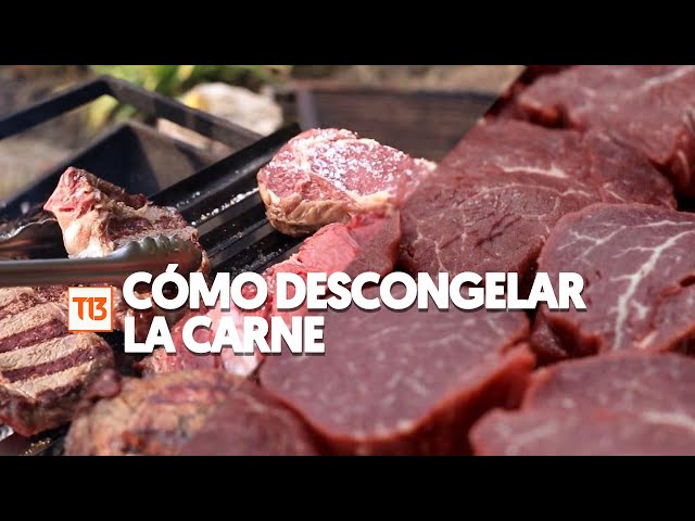 Los mejores tips para descongelar la carne y no perder sabor y calidad en Fiestas Patrias