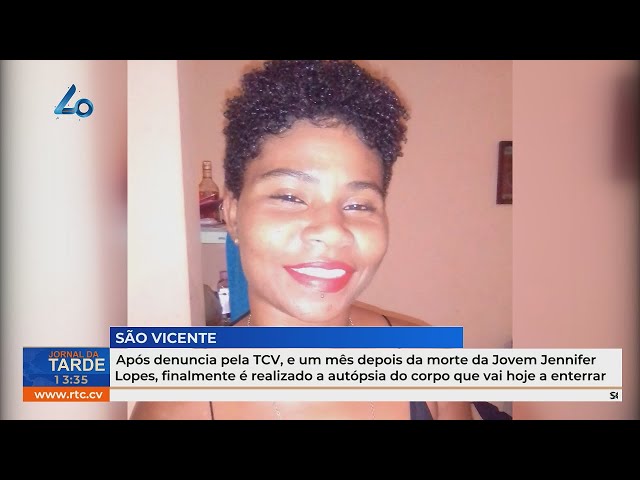 ⁣Finalmente é realizado autópsia do corpo da jovem Jennifer Lopes, que vai hoje a enterrar