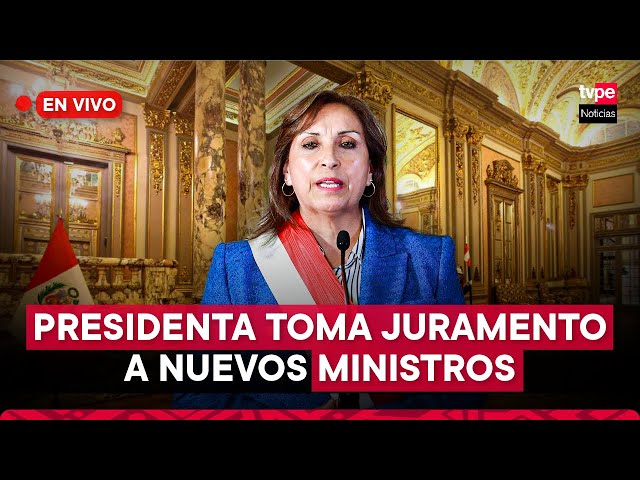 Presidenta Dina Boluarte toma juramento a nuevos ministros de Estado I TVPerú Noticias EN VIVO