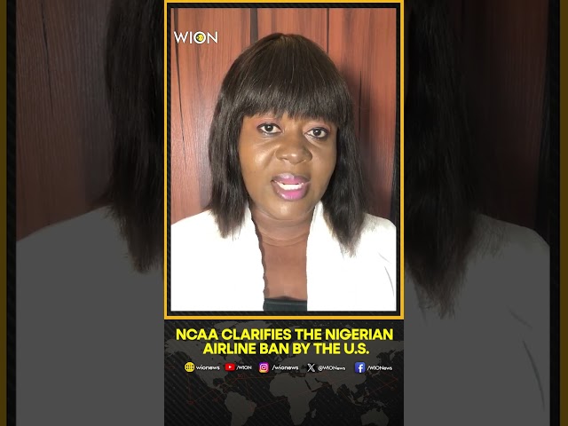 ⁣NCAA clarifies the Nigerian airline ban by the US | WION Shorts