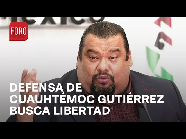 Defensa de Cuauhtémoc Gutiérrez busca continuar proceso en libertad - Las Noticias