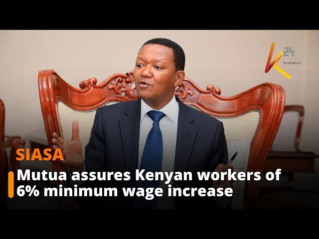 ⁣CS Mutua assures Kenyan workers of 6% minimum wage increase