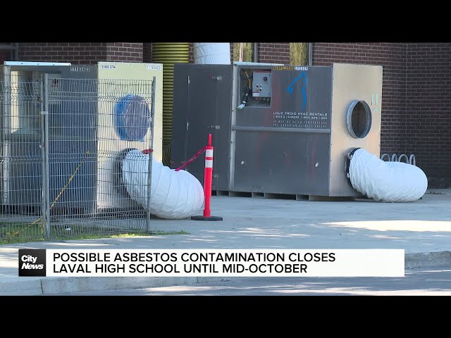 ⁣Asbestos contamination closes Laval high school until mid-October