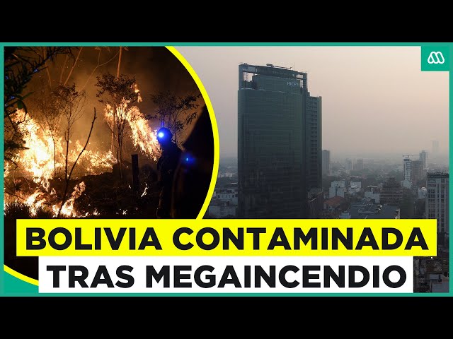 Bolivia contaminada por Megaincendio que afecta al país