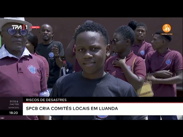 ⁣Riscos de Desastres - SPCB cria Comités locais em Luanda