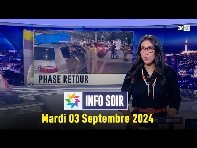 ⁣Info soir : Mardi 03 Septembre  2024