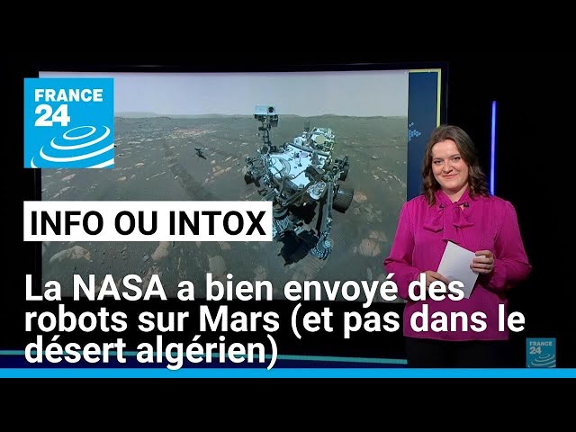 ⁣Attention aux infox de l'espace ! La NASA a bien envoyé des robots sur Mars (et non en Algérie)