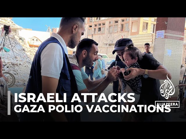 Israeli attacks in Gaza kill 35 people as polio vaccinations continue