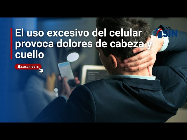 ⁣El uso excesivo del celular provoca dolores de cabeza y cuello