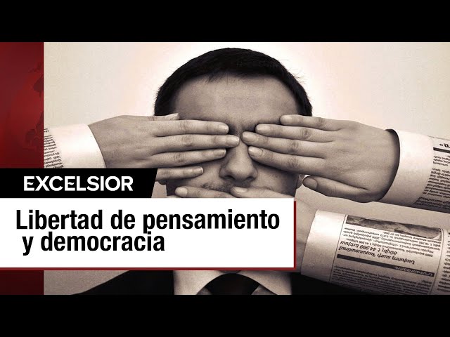 ⁣La libertad de pensamiento y democracia | EDITORIAL