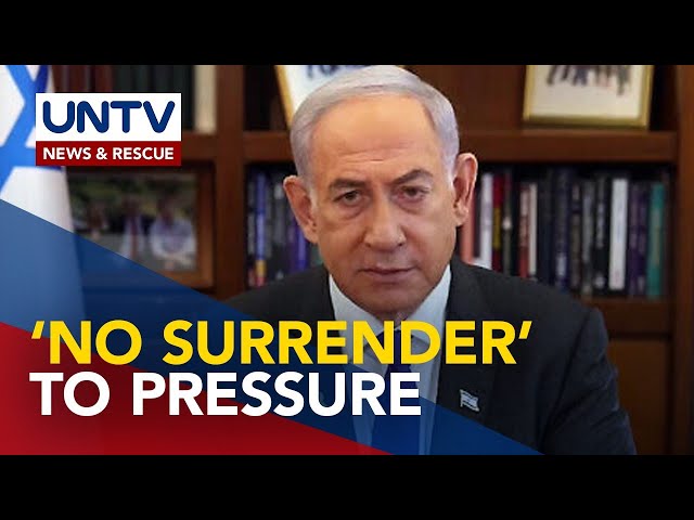 ⁣Israeli Prime Minister Benjamin Netanyahu, hindi susuko sa pressure sa gitna ng kilos-protesta