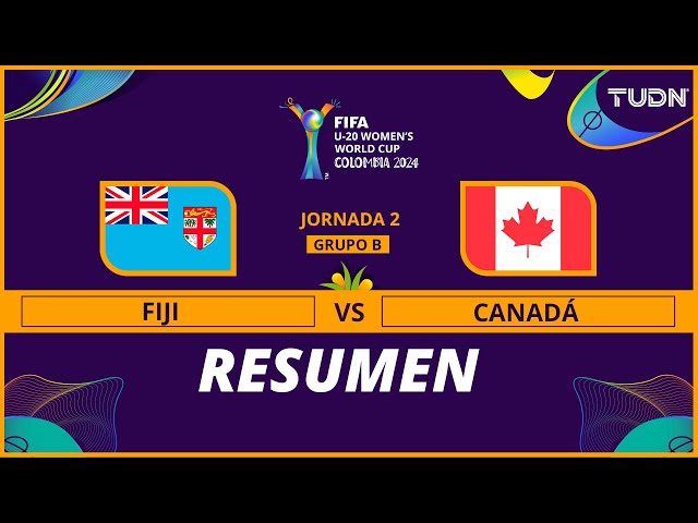 Resumen y goles | Fiji 0-9 Canadá | Mundial Femenil Sub20 | TUDN