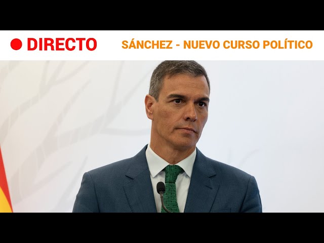 ⁣GOBIERNO  EN DIRECTO: SÁNCHEZ expone las PRIORIDADES para el NUEVO CURSO POLÍTICO | RTVE