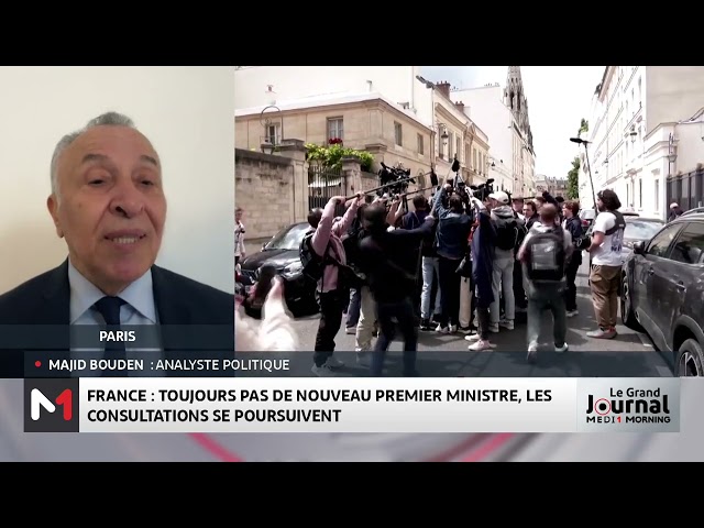 ⁣France : les consultations se poursuivent en France. Décryptage Majid Bouden