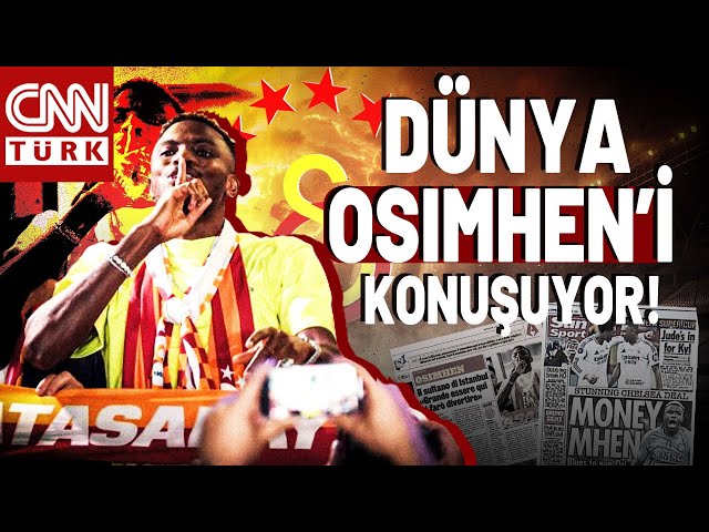 Galatasaray'ın Victor Osimhen Transferi Büyük Ses Getirdi! Dünya Onu Konuşuyor...