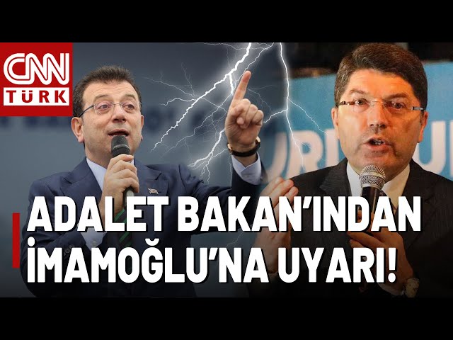 ⁣İmamoğlu'nun "Hodri Meydan" Sözlerine Adalet Bakanı'ndan Yanıt: "Yargıya Pa