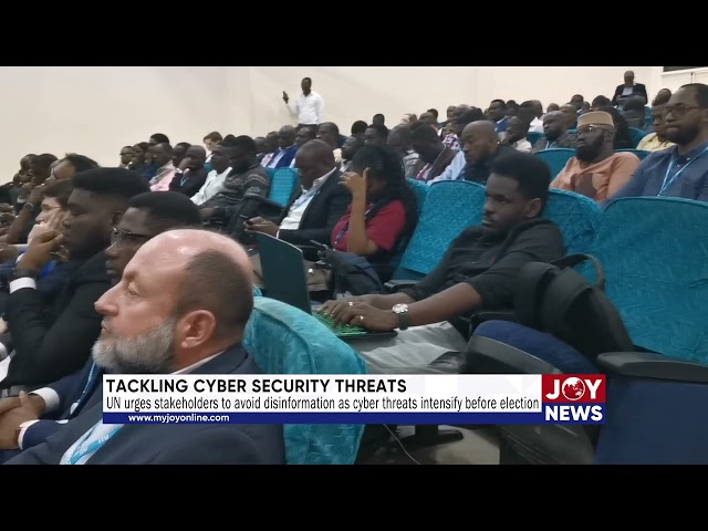 ⁣UN urges stakeholders to avoid disinformation as cyber threats intensify before election. #JoyNews