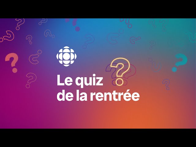 ⁣Le quiz de la rentrée Radio-Canada