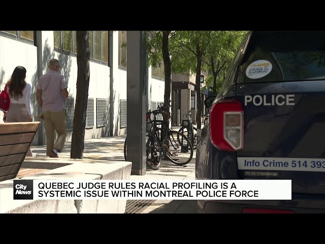 ⁣Racial profiling a 'systemic problem' in Montreal police: judge