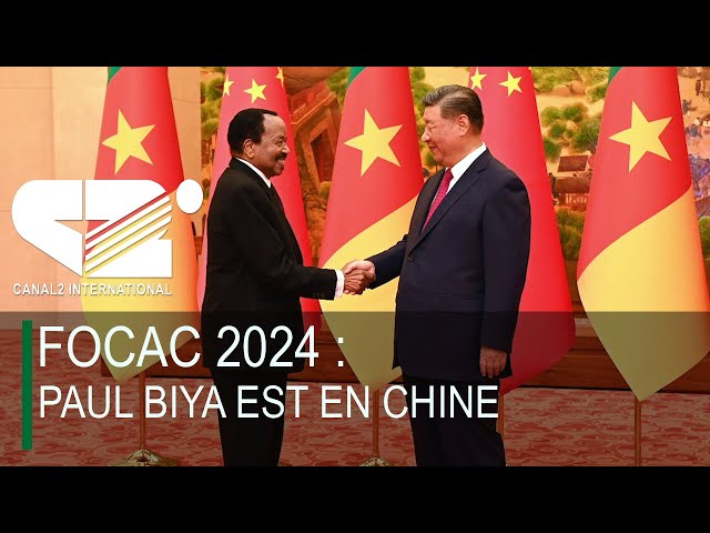 ⁣FOCAC 2024 : PAUL BIYA EST EN CHINE