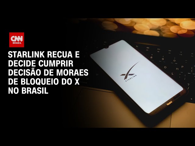 Starlink recua e decide cumprir decisão de Moraes de bloqueio do X no Brasil | CNN ARENA