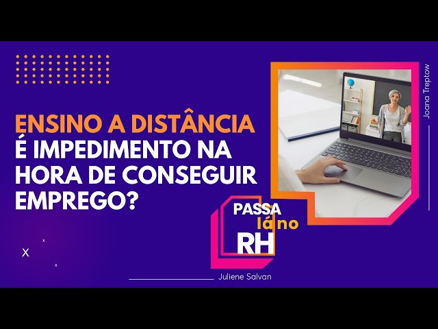 ⁣Ensino a distância é impedimento na hora de conseguir emprego? | Passa Lá no RH