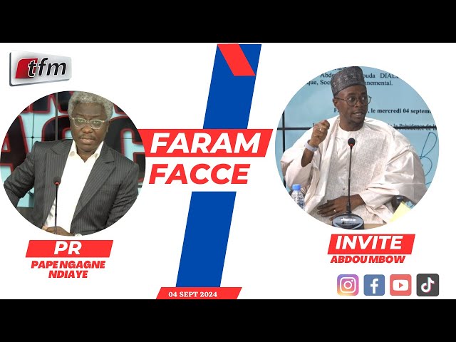 ⁣TFM LIVE : Faram Facce du 04 SEPTEMBRE 2024 - Invité : Abdou MBOW - Pr : Pape Ngagne Ndiaye