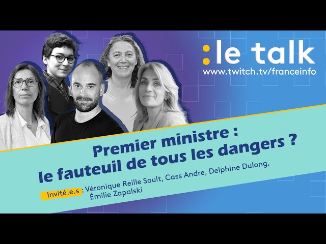 ⁣LE TALK : Premier ministre, le fauteuil de tous les dangers ?