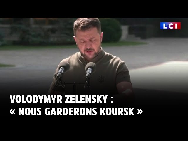 ⁣Volodymyr Zelensky : « Nous garderons Koursk »