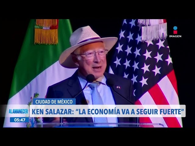 ⁣Ken Salazar considera que la economía va a seguir adelante entre Estados Unidos y México