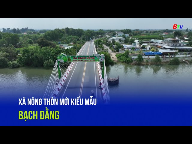 ⁣Xã nông thôn mới kiểu mẫu Bạch Đằng