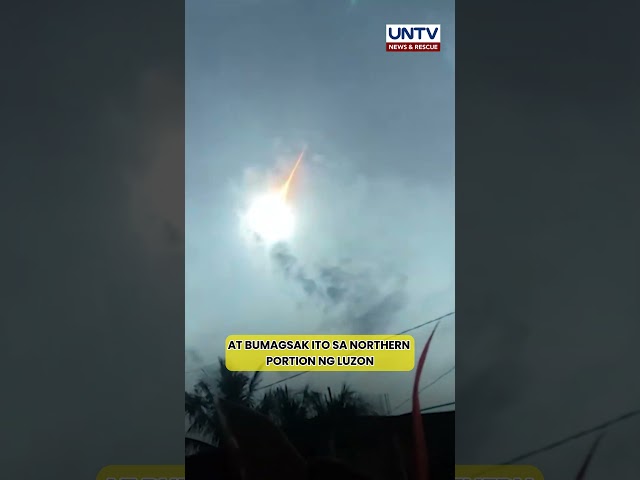 ⁣Himpapawid sa Cagayan, nagliwanag dahil sa tila bola ng apoy na pumasok sa atmposphere ng Earth