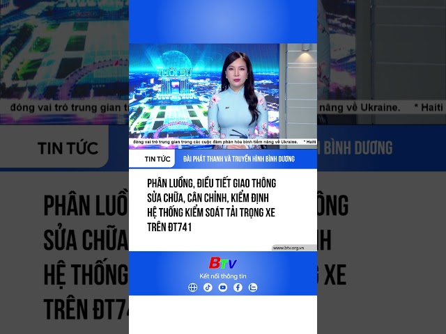 ⁣Phân luồng, điều tiết sửa chữa, cân chỉnh, kiểm định hệ thống kiểm soát tải trọng xe trên ĐT741