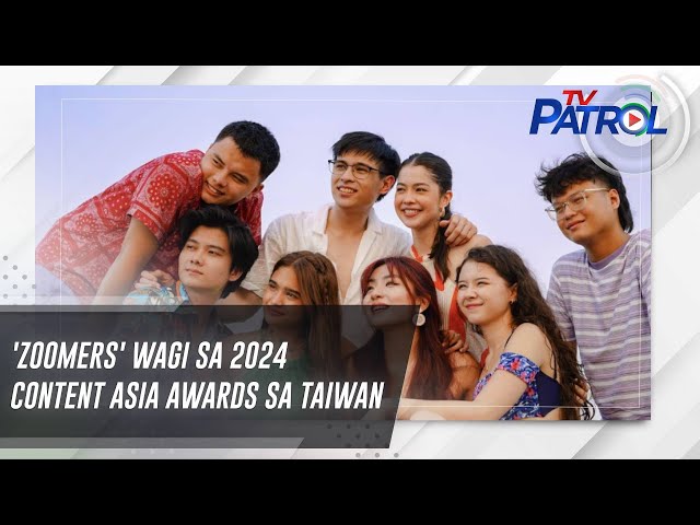 ⁣'Zoomers' wagi sa 2024 Content Asia Awards sa Taiwan | TV Patrol