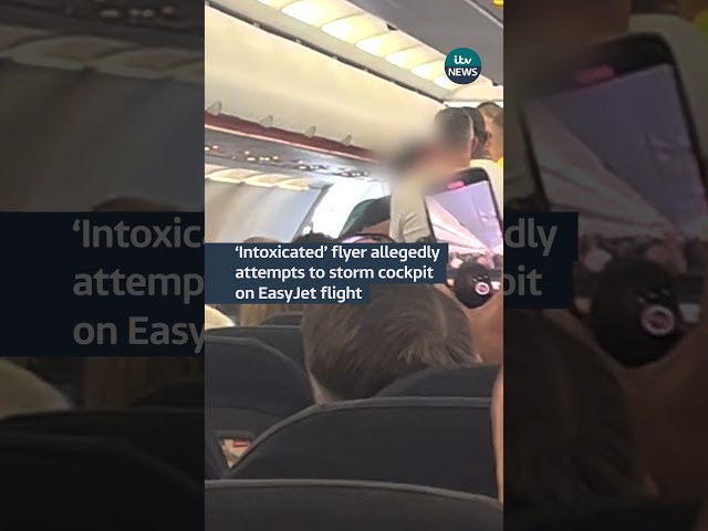 ‘Intoxicated’ flyer allegedly attempt to storm cockpit on EasyJet flight#itvnews