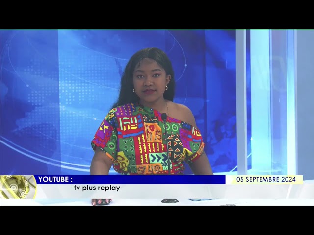 LE JOURNAL  DU 05 SEPTEMBRE  2024 BY TV PLUS MADAGASCAR