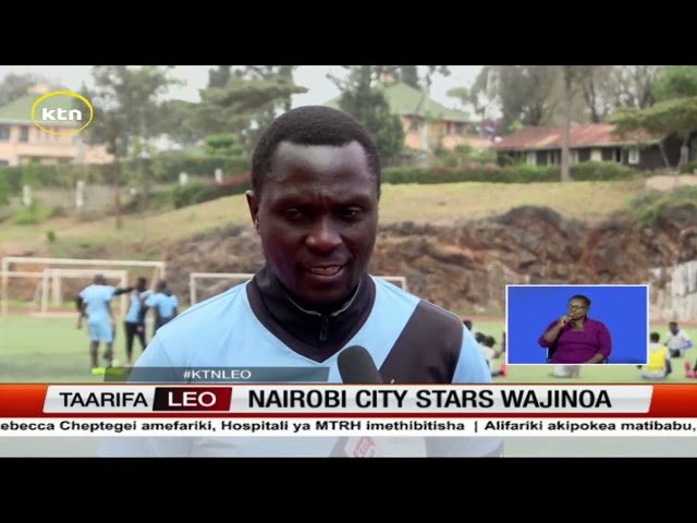 ⁣Nairobi City Stars yatoa ilani kwa wapinzani wao wakiapa kumaliza katika mabano ya tano bora