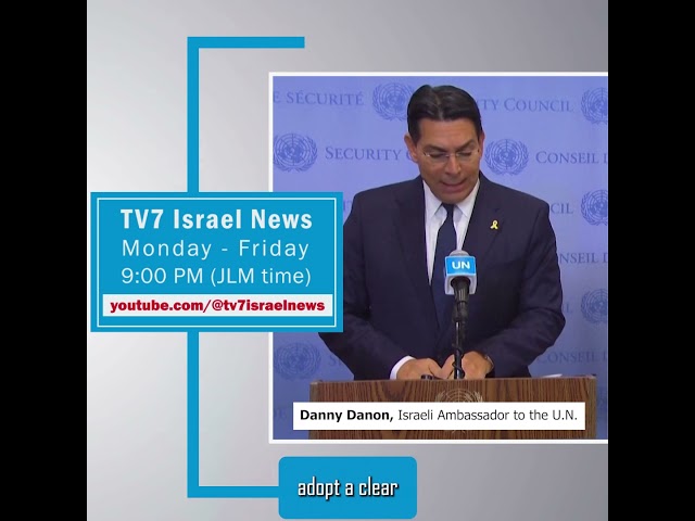 TV7 News sync Danny Danon, Israeli Ambassador to the U.N. 5.9.24