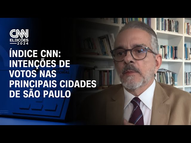 ⁣Índice CNN: Intenções de votos nas principais cidades de São Paulo | CNN 360