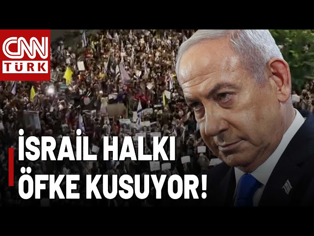 ⁣İsrail'de Netanyahu Öfkesi CNN TÜRK'te! İsrail Halkı Tel Aviv Sokaklarında!