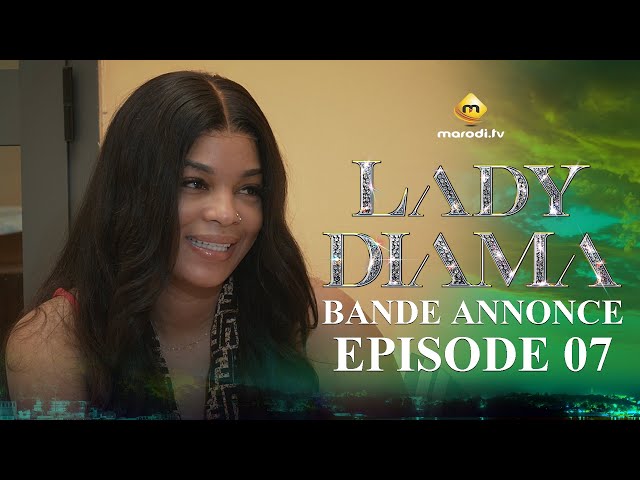 ⁣Série - Lady Diama - Saison 1 - Épisode 07 - Bande Annonce