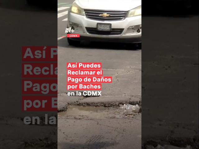 ⁣Así puedes reclamar el pago de daños por baches en la CDMX #nmas #shots