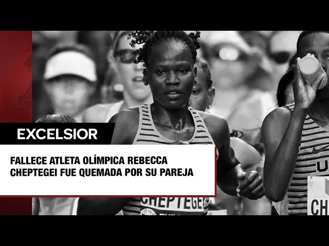 Fallece atleta olímpica Rebecca Cheptegei fue quemada por su pareja