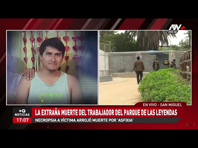 Parque de las Leyendas sobre muerte de trabajador: "El hecho extraño merece una investigación&q